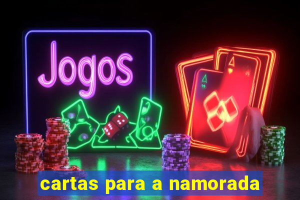 cartas para a namorada